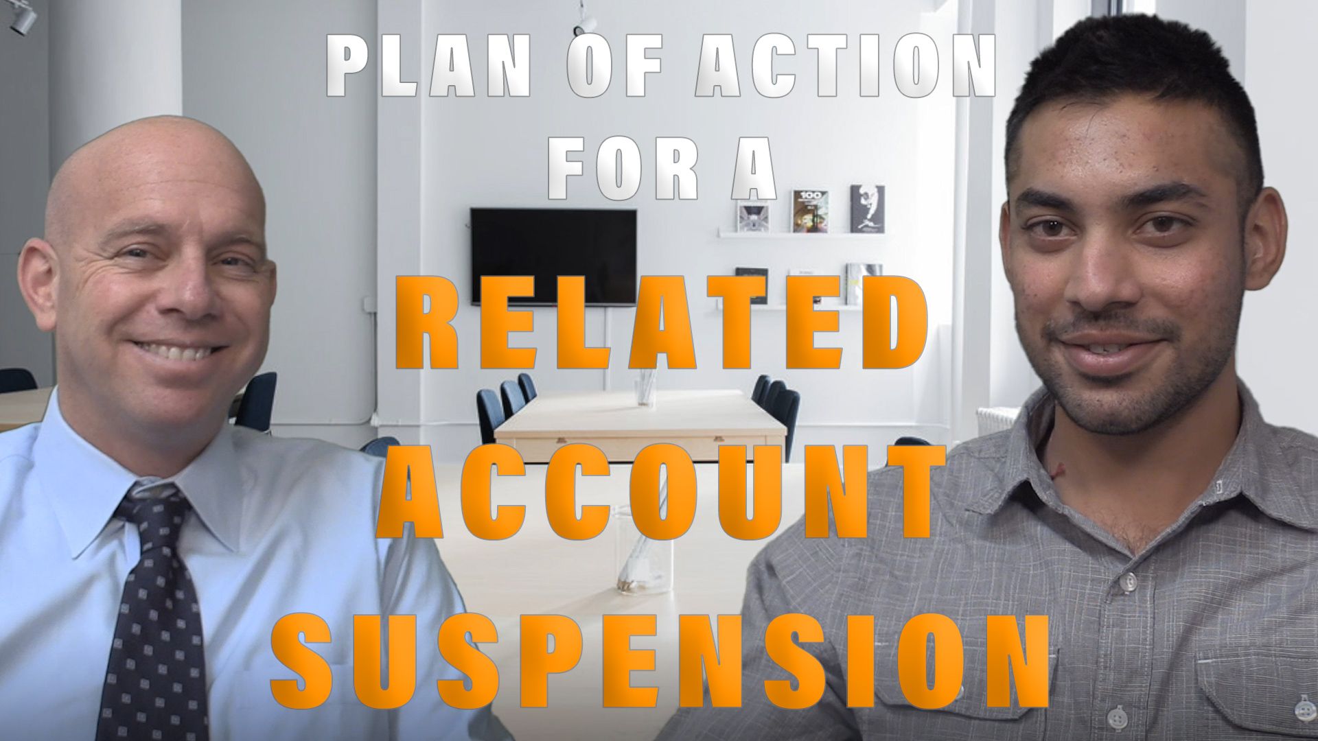 Plan of Action for a Related Account Suspension