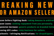 News for Amazon Sellers arbitration, loans, generic products, removing UPCs