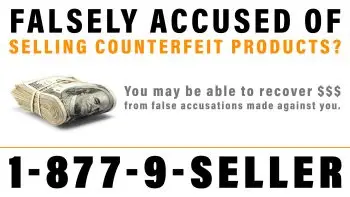 Recover Money from False Accusations of Counterfeit Sales