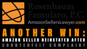 Amazon Seller Reinstated after Counterfeit Complaint Suspension