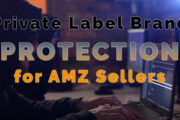 IMPORTANCE of BRAND PROTECTION for Sellers on Amazon