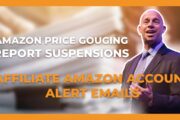 Amazon price gouging accusations against sellers & the ridiculous nature of the latest email Amazon is sending out to Amazon associate accounts.
