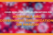 COVID-19 Related Supplies Prioritized for Hospitals & Government Organizations on Amazon