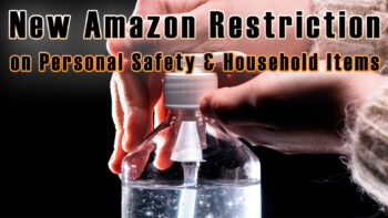 New Amazon Restriction on Personal Safety & Household Items