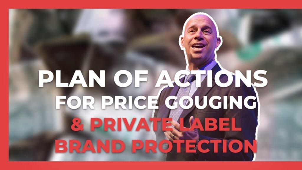 Plan of Action for Price Gouging Violation & Private Label Brand Protection