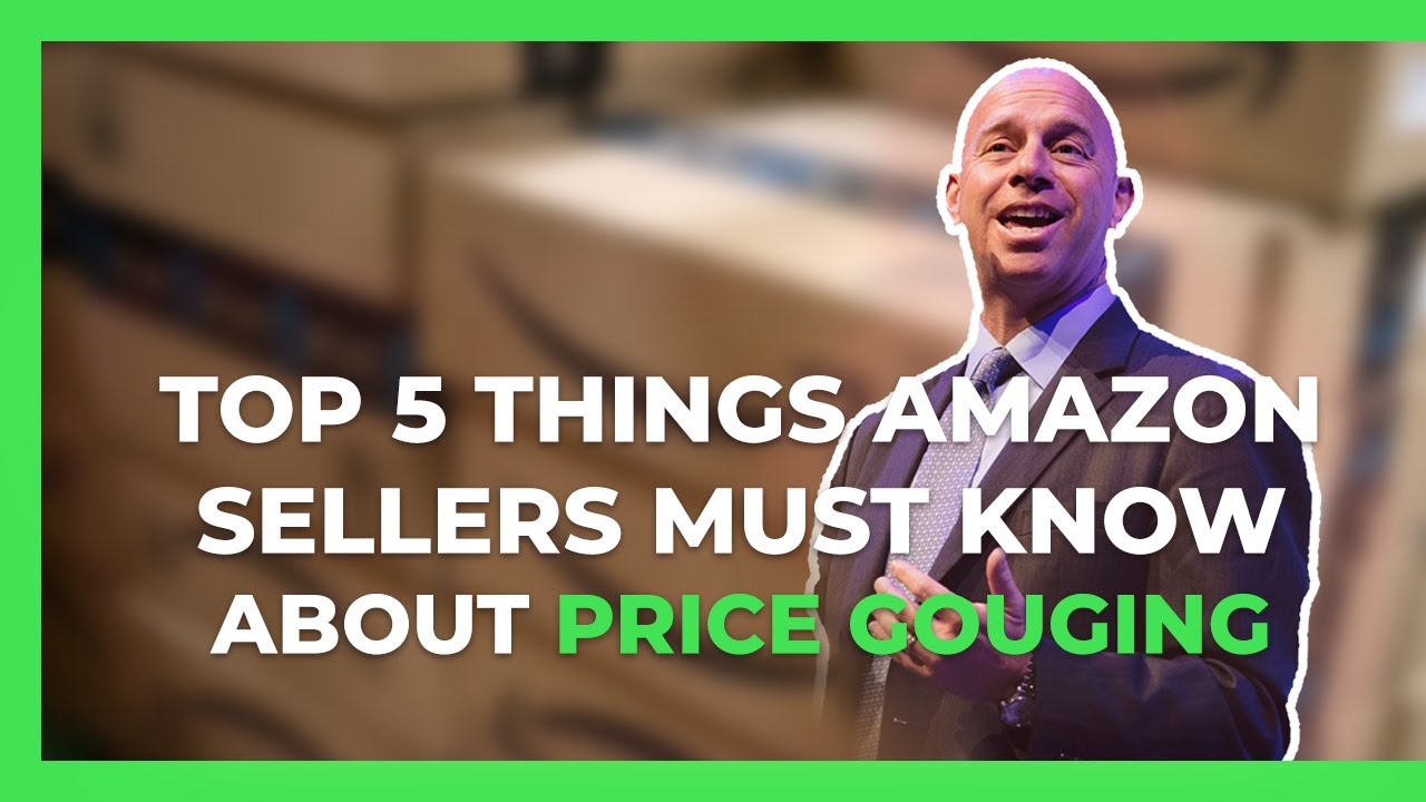 Price Gouging on Amazon Top 5 Things Amazon Sellers MUST KNOW Fair Market Pricing Policy