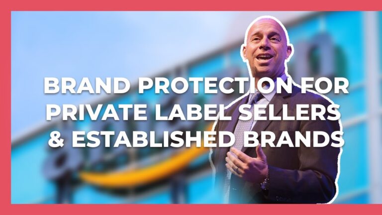 Brand Protection for Private Label Sellers & Established Brands