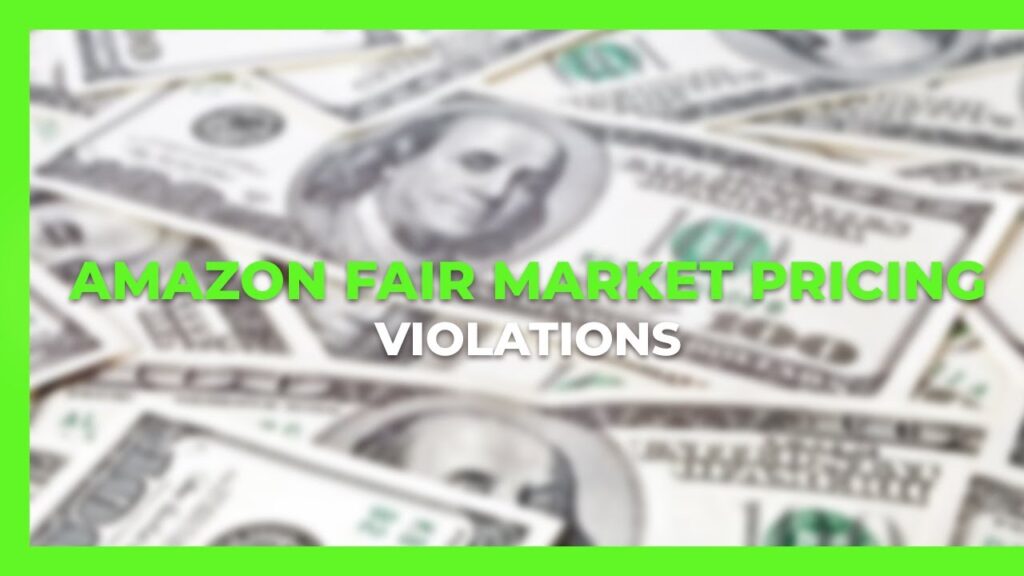 Great News for AMZ Sellers regarding Fair Market Pricing Violations
