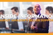 Inside Information about Amazon Seller Support