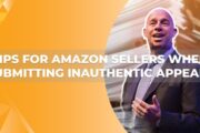 Tips for Amazon Sellers Submitting Inauthentic Suspension Appeals