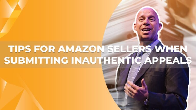 Tips for Amazon Sellers Submitting Inauthentic Suspension Appeals