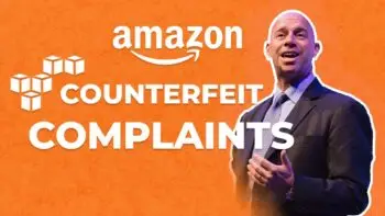 How to Deal with Counterfeit Complaints on the Amazon Platform