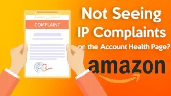 Not Seeing IP Complaints on your Account Health Page