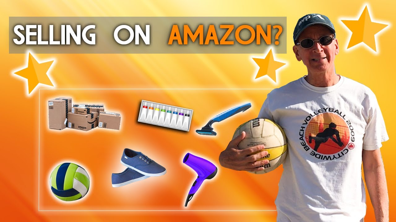 TOP TIPS for Sellers Preparing to SUCCESSFULLY Sell Products on AMAZON