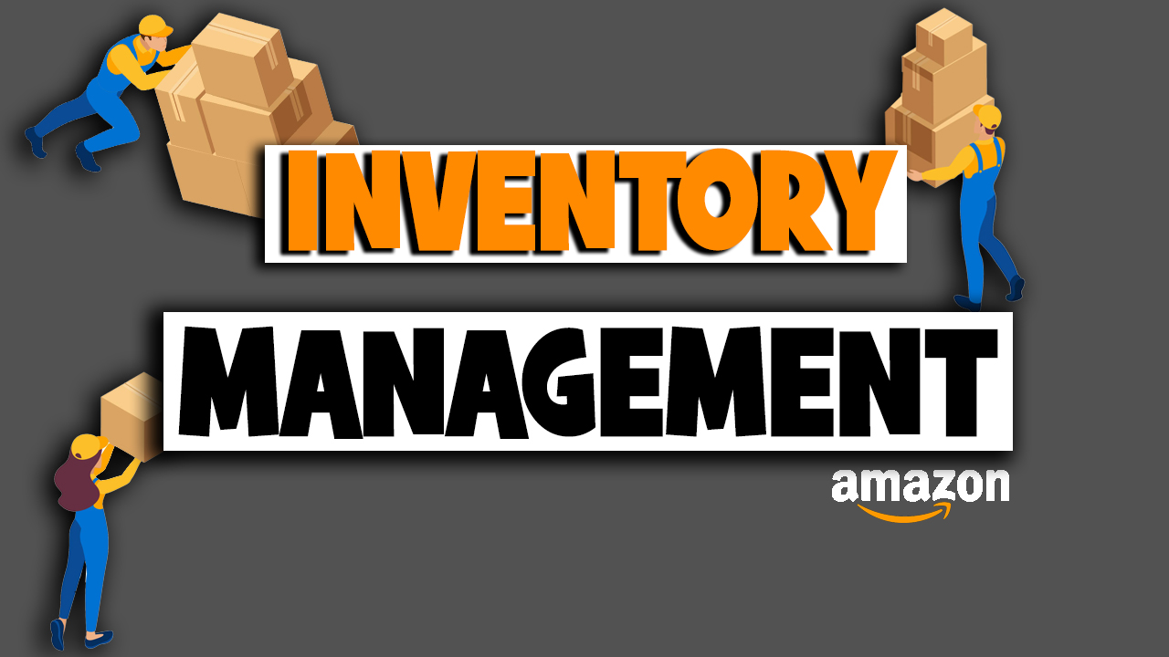 AMAZON SELLERS - How To Manage Your Inventory (2020)