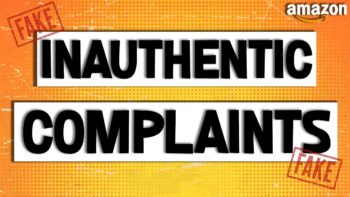 Inauthentic Complaints - What Are They & How Can Sellers Avoid Accounts Suspended