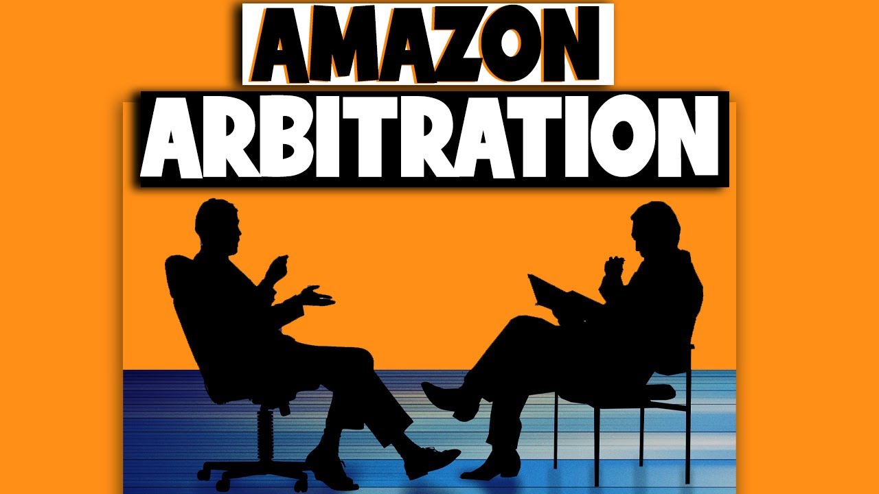 Taking Amazon to Arbitration & Resolving Disputes