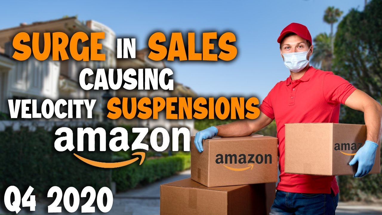 Amazon Sellers Experiencing Velocity Suspensions Due to Skyrocketing Sales in Q4