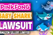 Amazon Sellers Lawyer WINS False Counterfeit Case Against Pinkfong Baby Shark