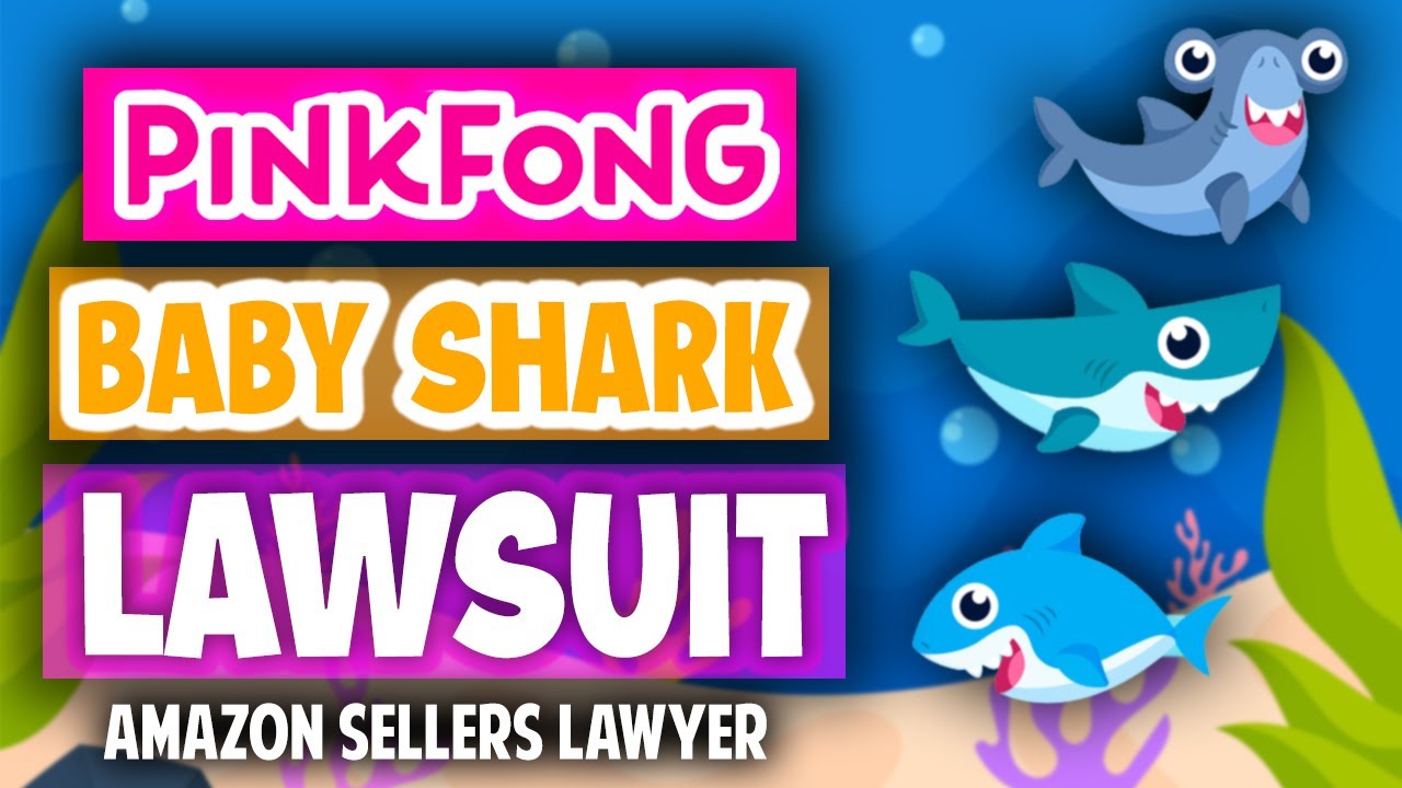 Amazon Sellers Lawyer WINS False Counterfeit Case Against Pinkfong Baby Shark