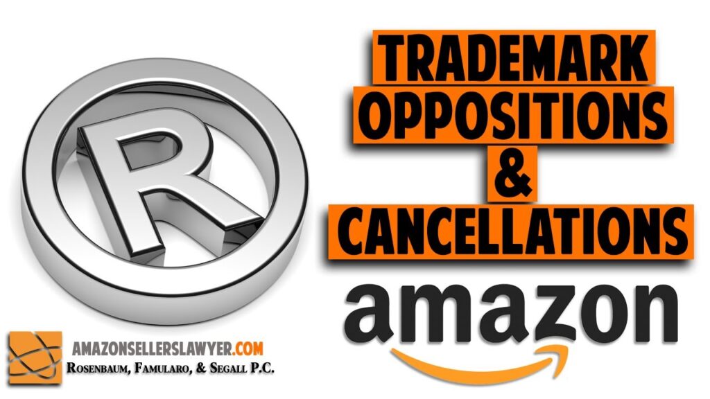 What Amazon Sellers MUST Know - Trademark Cancellations & Oppositions to Fight Baseless Complaints