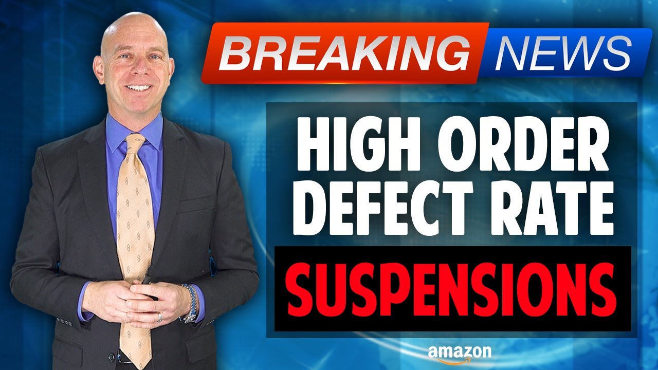 Increase in High Order Defect Rate (ODR) Suspensions Against Amazon Sellers