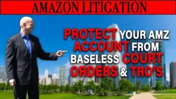 Brands Persuade Judges to Issue Temporary Restraining Orders resulting in Frozen Amazon Seller Accounts