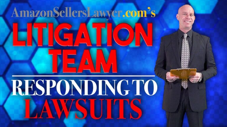 Defending Amazon Seller Accounts with Litigation - Answering Lawsuits Filed by Big Brands