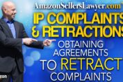 AMZ Sellers Obtaining Agreements to Retract Complaints when Faced with IP Complaints on Amazon