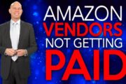 Vendors Not Receiving Payouts From Amazon – Destroying Sellers’ Businesses