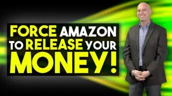 force Amazon to release your money