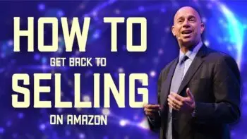 how to get back to selling on Amazon