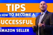 Tips on How to Become a Successful Amazon Seller in 2022