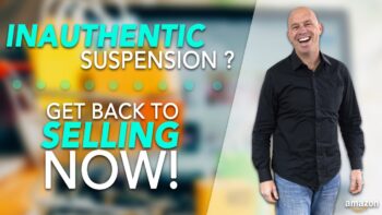 How Sellers Can WIN Reactivation after an Inauthentic Suspension