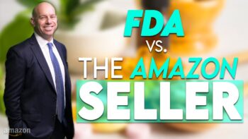 When the FDA Reaches Out to Amazon Sellers about their Product Listings