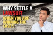 When to Settle a Lawsuit and WIN!
