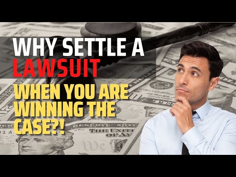 When to Settle a Lawsuit and WIN!