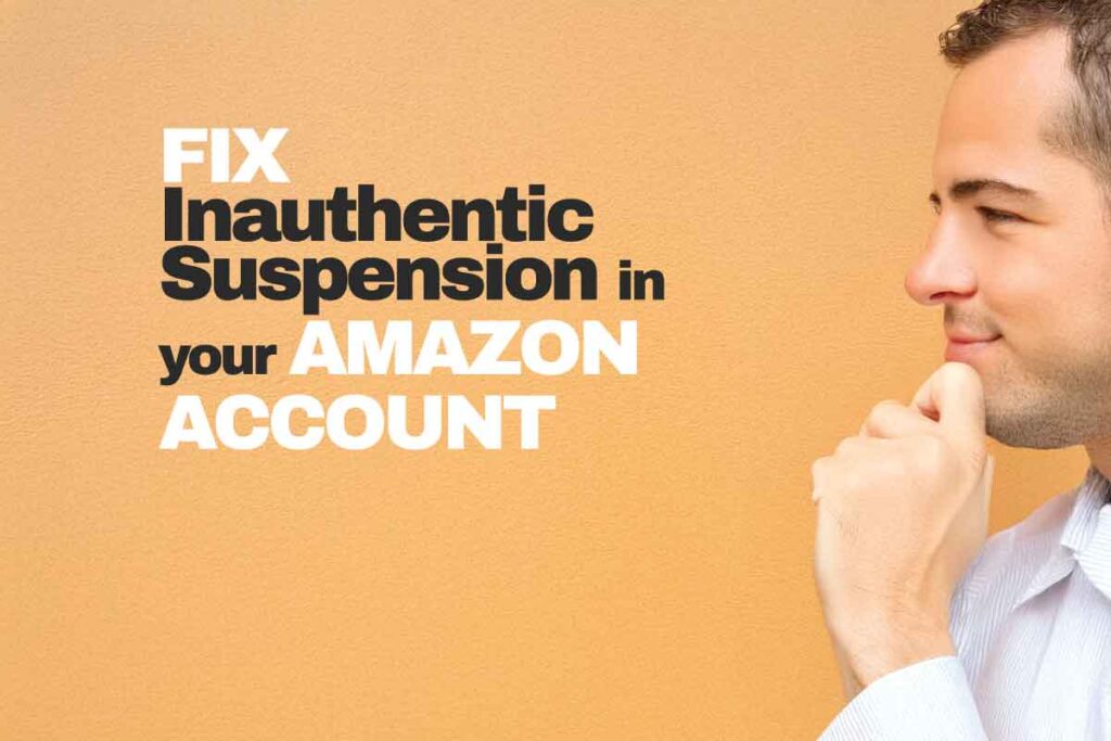 FIX-Inauthentic-Suspension-in-your-Amazon-Account