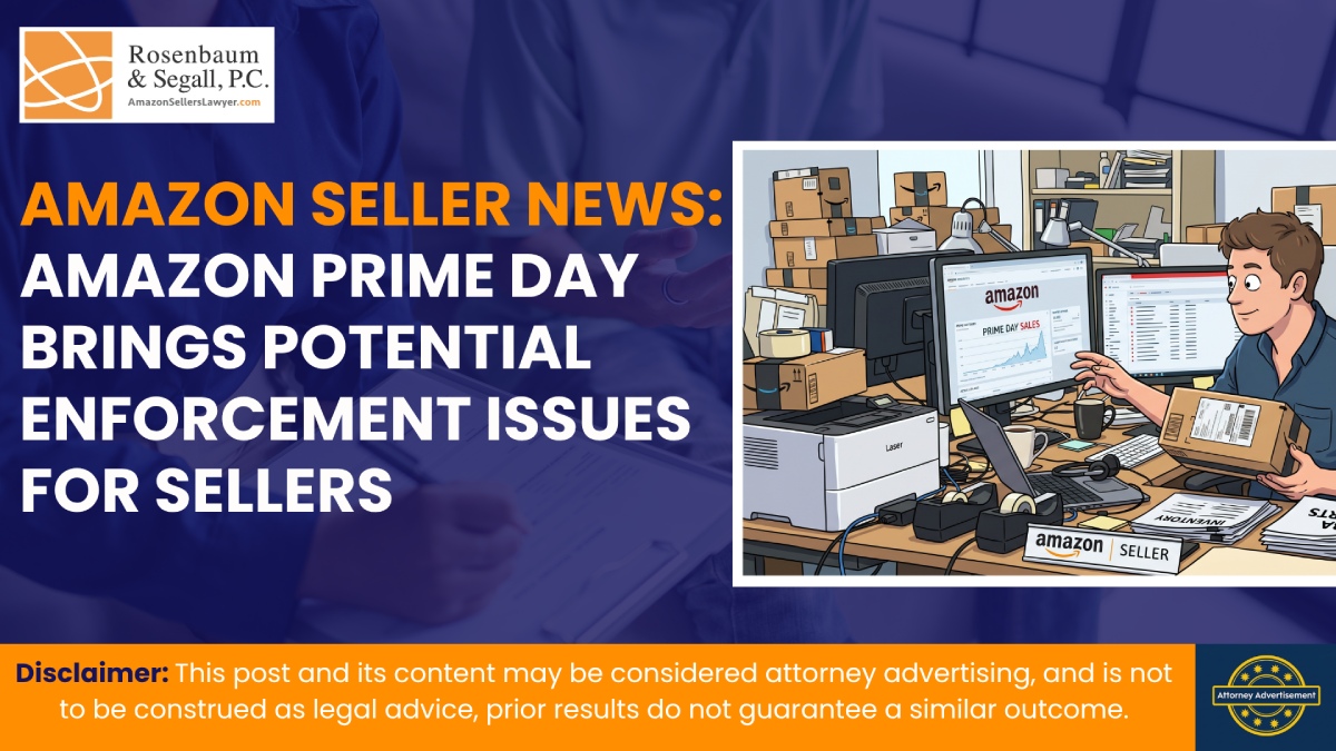 Amazon Prime Day enforcement issues and compliance risks for Amazon sellers